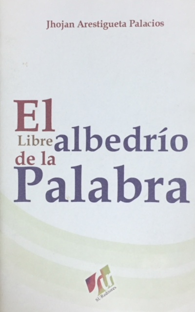 El libre albedrío de la palabra